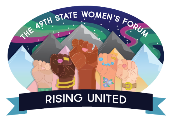 The 49th State Women's Forum: Rising United